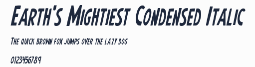 Earth's Mightiest Condensed Italic