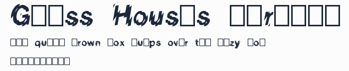 Glass Houses (Trial)